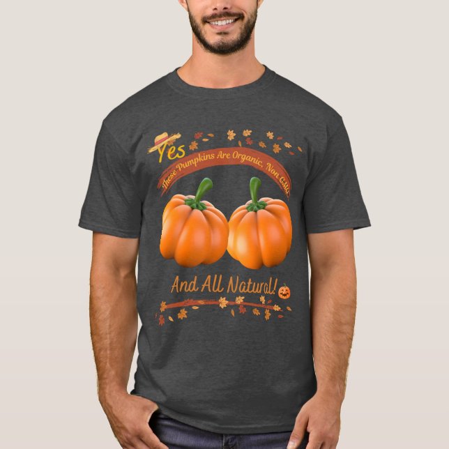 Camiseta Yes These Pumpkins are Organic (Anverso)