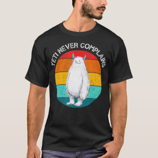 Camiseta Yeti Nunca Se Queja De Sasquatch Ret De Vintage