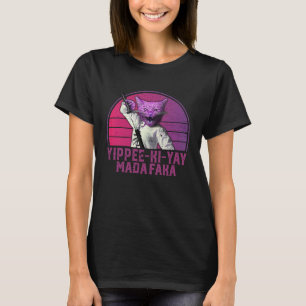 Camiseta Yippee ki yay MadaFaka Cat