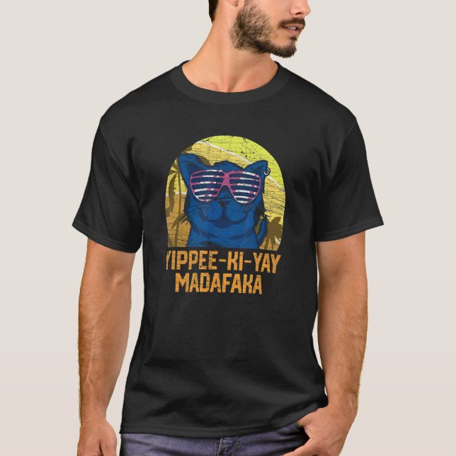 Camiseta Yippee Ki Yay Madafaka Cat 6 (Anverso)