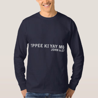 Camiseta Yippee Ki Yay MES