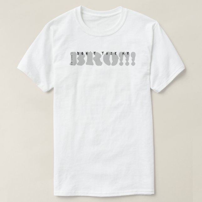 Camiseta YNOTME DON'T TAZE ME T-Shirt (Diseño del anverso)