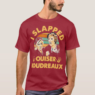 Camiseta Yo abofeteé a Ouiser Boudreau Vintage