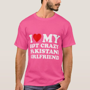 Camiseta Yo Amo A Mi Caliente Loca Novia Pakistaní En San V