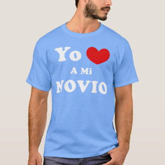Camiseta Yo Amo A Mi Novio Spanish Boyfriend Love friends