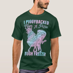 Camiseta Yo Apoyé Piggyback Desde Una Pizza Dough Freezance