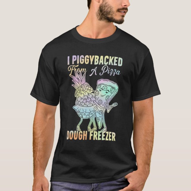 Camiseta Yo Apoyé Piggyback Desde Una Pizza Dough Freezance (Anverso)