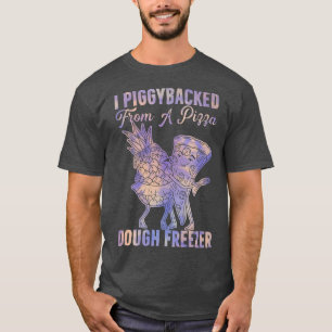 Camiseta Yo Apoyé Piggyback Desde Una Pizza Dough Freezance