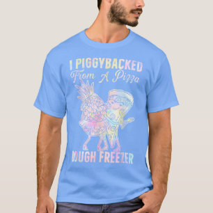 Camiseta Yo Apoyé Piggyback Desde Una Pizza Dough Freezance