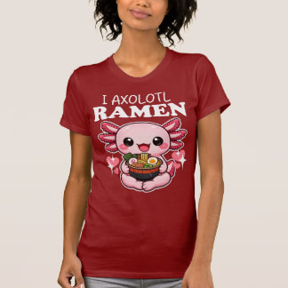 Camiseta Yo Axolotl Ramen Divertido Axolotl Ramen Kawaii