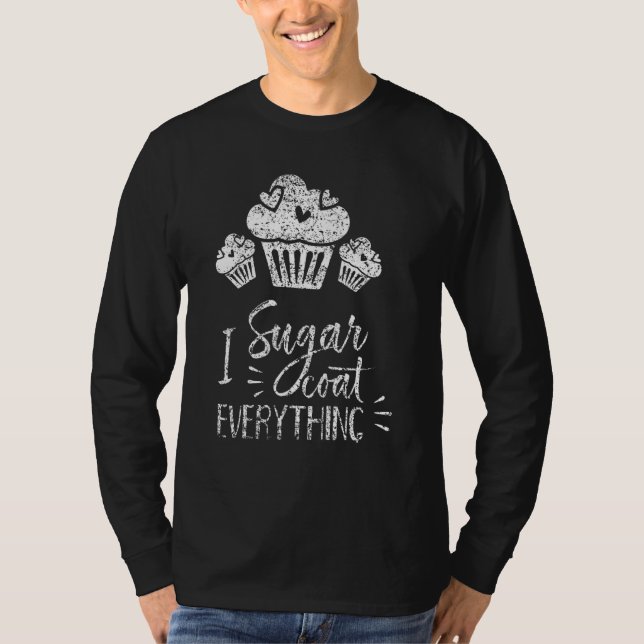 Camiseta Yo Azúcar Cocinar Todo Bake Baker Baking Hobby Ba (Anverso)