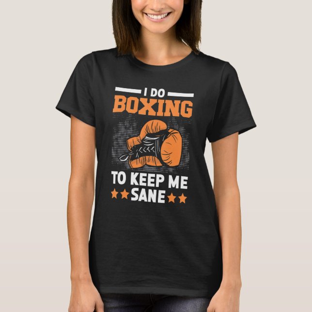 Camiseta Yo Boxeo Para Mantenerme Sane Boxer Knockout Punch (Anverso)