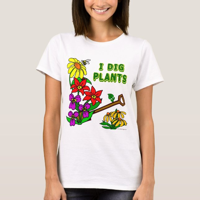 Camiseta Yo cavo plantas jardineras diciendo (Anverso)
