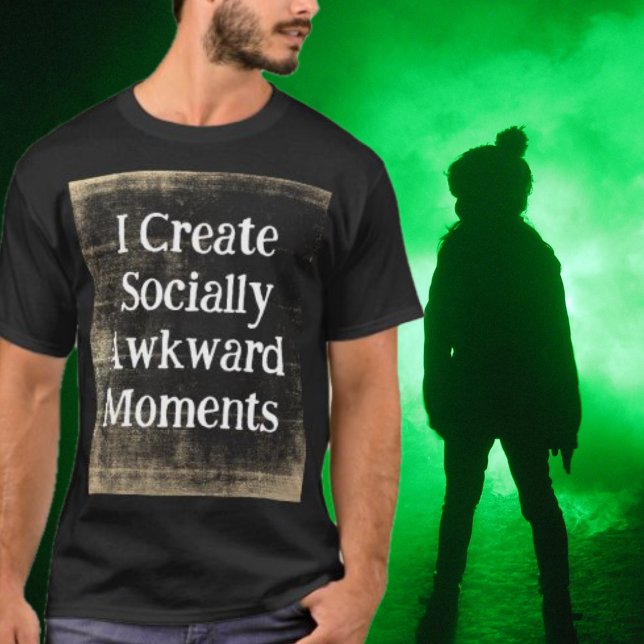 Camiseta Yo creo momentos socialmente incómodos moretones n (Funny Socially Awkward T-Shirt)