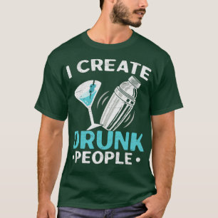 Camiseta Yo creo un barman de personas borrachas