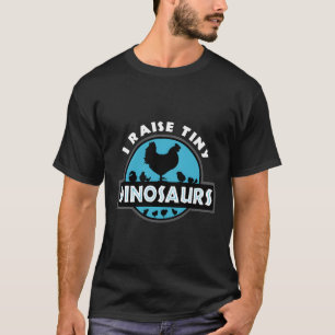 Camiseta Yo crio a pequeños dinosaurios que adoran el pollo