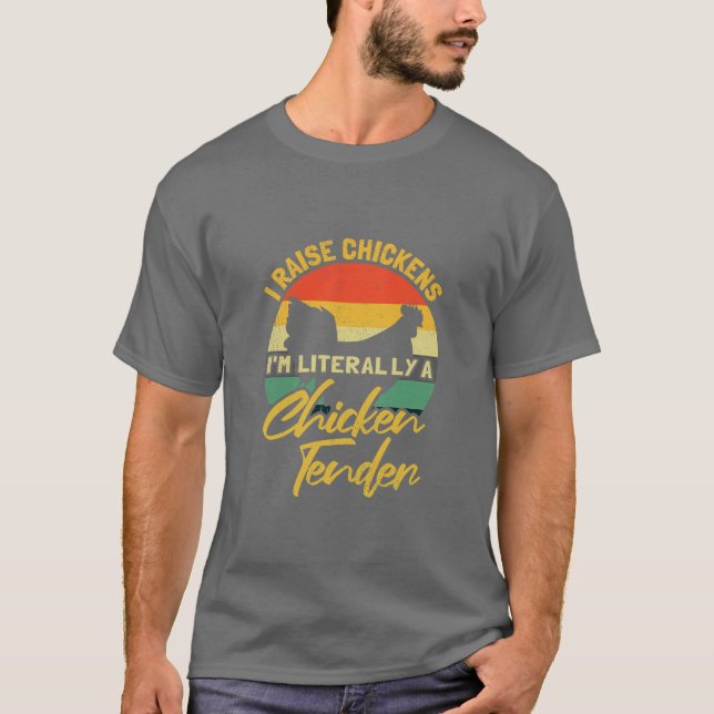 Camiseta Yo crio pollos, literalmente soy una gallina tiern (Anverso)