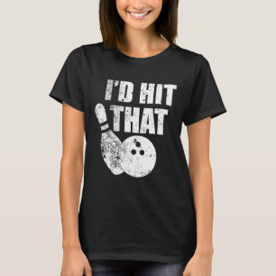 Camiseta Yo daría esa graciosa cita de bolos para Bowlers