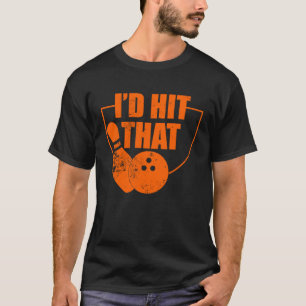 Camiseta Yo daría esa graciosa cita de bolos para Bowlers