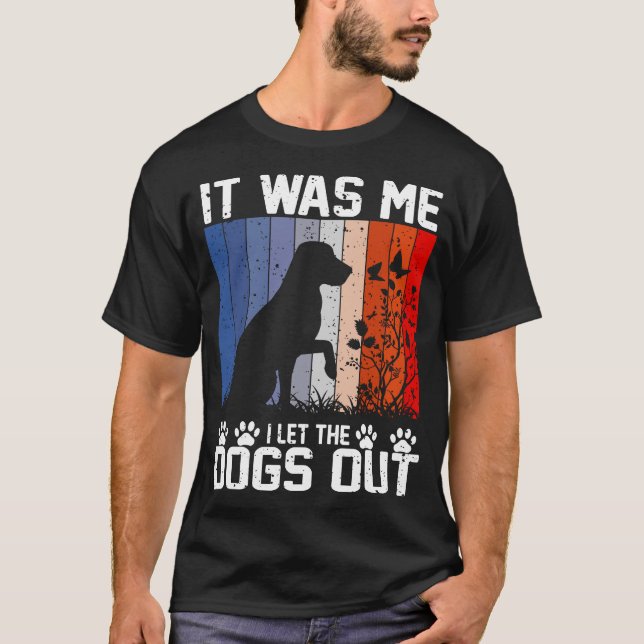 Camiseta Yo Dejé Salir A Los Perros. (Anverso)
