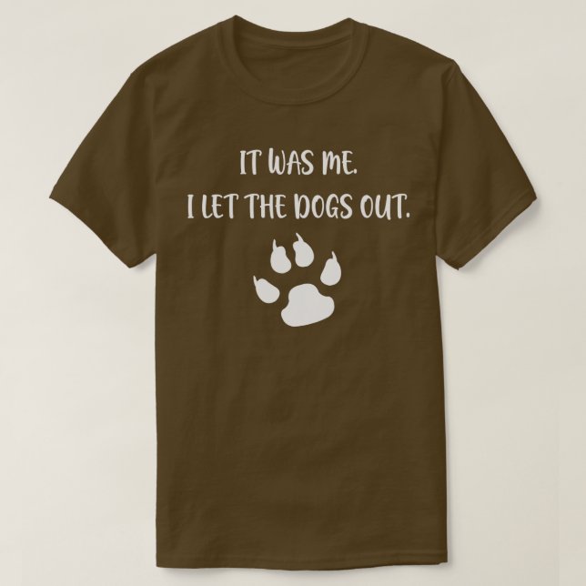 Camiseta Yo dejé salir a los perros - 7 (Diseño del anverso)