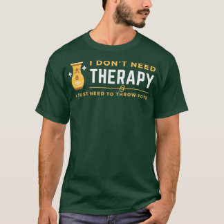Camiseta yo donx27t necesito terapia solo necesito lanzar o
