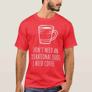 Camiseta Yo Donx27t Necesito Una Cita Inspiradora