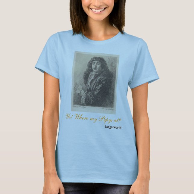 Camiseta ¡Yo! ¿En dónde mi Pepys? (Anverso)