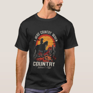 Camiseta Yo era country cuando country no estaba cool West