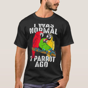 Camiseta Yo Era El Pájaro De 3 Loro Ago Cockatiel