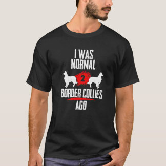 Camiseta Yo era normal dos colmenas de frontera antes de 2 