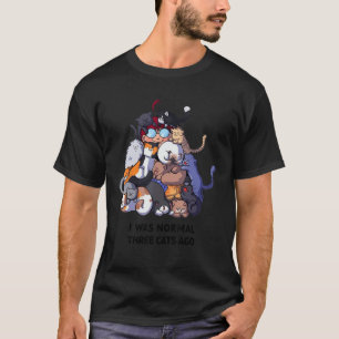 Camiseta Yo Era Normal Hace Tres Gatos Kitten Hover