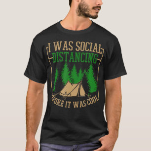 Camiseta Yo estaba distanciándome socialmente antes de que