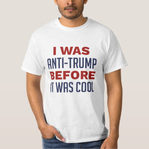 Camiseta Yo Estaba En Contra De Trump Antes De Que Fuera Gu