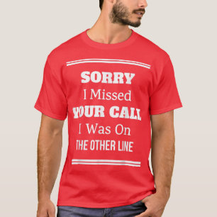 Camiseta Yo Estaba En La Otra Línea Del Humor De Pesca Gráf