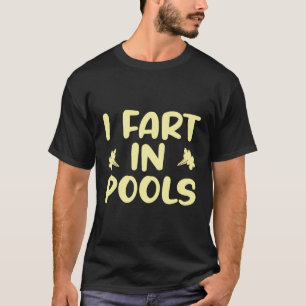 Camiseta Yo Fart En Las Pozas