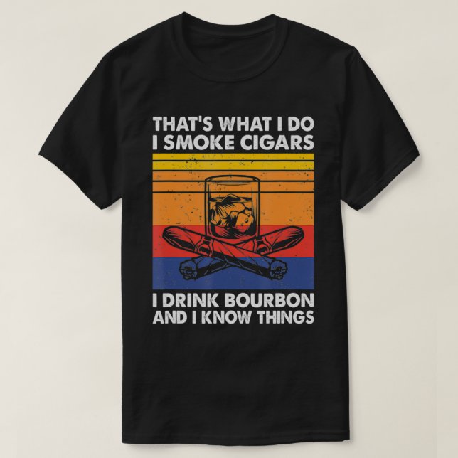 Camiseta Yo fumo cigarrillos y bebo borbón y sé cosas, Ci (Diseño del anverso)
