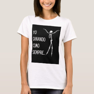 Camiseta yo ganando como siempre