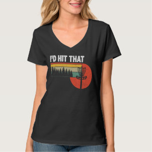 Camiseta Yo golpearía ese disco de disco de golf por 12.