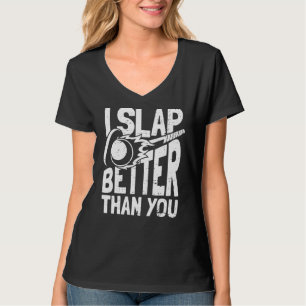 Camiseta Yo Golpeo Mejor Que Tu Jugador Coincidir Con El Ca