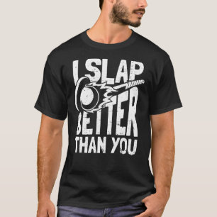Camiseta Yo Golpeo Mejor Que Tu Jugador Coincidir Con El Ca