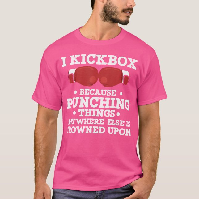 Camiseta Yo grito porque golpear cosas divertidas Kickboxin (Anverso)
