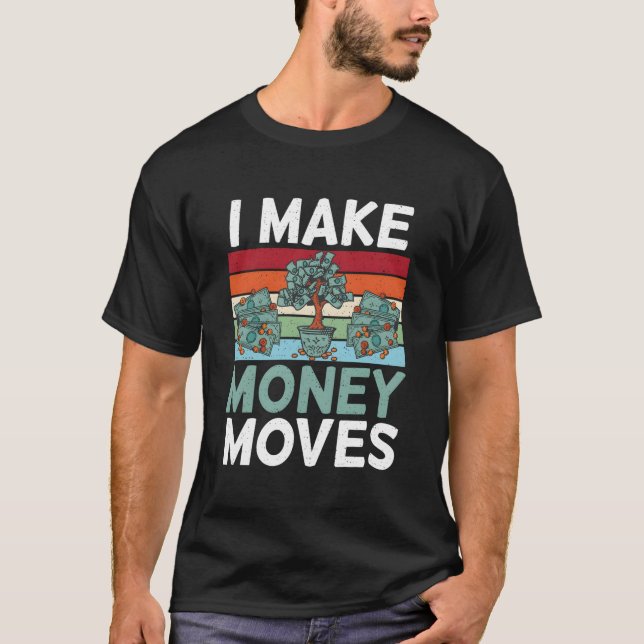Camiseta Yo hago dinero se mueve amor dinero (Anverso)