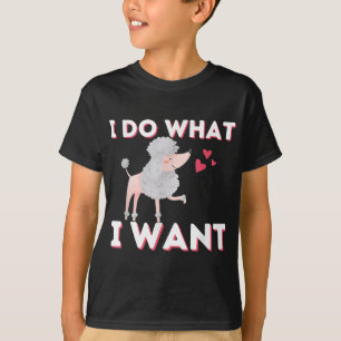 Camiseta Yo Hago Lo Que Quiero - Gracioso Perro Perro Perro