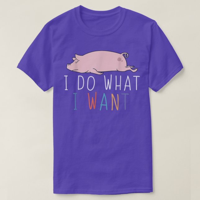 Camiseta Yo Hago Lo Que Quiero Un Animal Perrito Cerdo (Diseño del anverso)