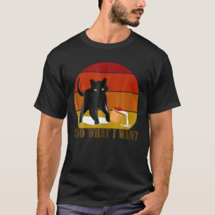 Camiseta Yo Hago Lo Que Quiero Un Sentido De Gato