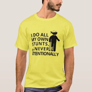 Camiseta Yo Hago Tonterías Pero Nunca Intencionalmente Gr