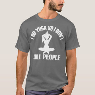 Camiseta YO HAGO YOGA PARA QUE DRESx27T MATE A PEOPLETShirt