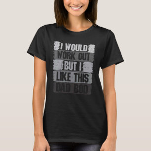 Camiseta Yo Haría El Trabajo Pero Me Gusta El Mejor Papá.