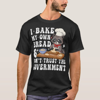 Camiseta Yo Horneo Mi Propio Pan Mapache Divertido Hornear